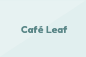 Café Leaf