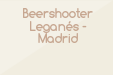 Beershooter Leganés-Madrid