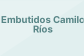 Embutidos Camilo Ríos