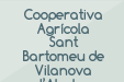 Cooperativa Agrícola Sant Bartomeu de Vilanova d’Alcolea