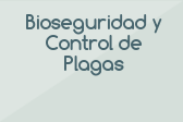 Bioseguridad y Control de Plagas