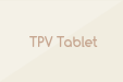 TPV Tablet