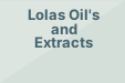 Lolas Oil's and Extracts
