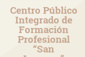 Centro Público Integrado de Formación Profesional “San Lorenzo”