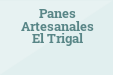 Panes Artesanales El Trigal
