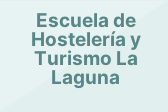 Escuela de Hostelería y Turismo La Laguna