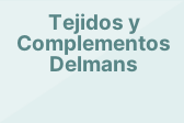 Tejidos y Complementos Delmans