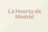 La Huerta de Madrid