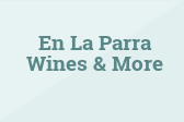 En La Parra Wines & More