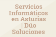 Servicios Informáticos en Asturias | Dúo Soluciones