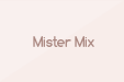 Mister Mix