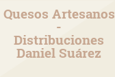 Quesos Artesanos - Distribuciones Daniel Suárez