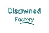 Disowned Factory