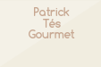 Patrick Tés Gourmet