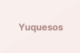 Yuquesos