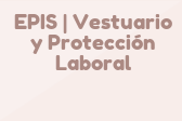 EPIS | Vestuario y Protección Laboral